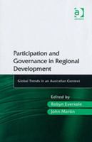 Participation And Governance in Regional Development: Global Trends in an Australian Context 0754645843 Book Cover