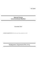 TC 18-01 Special Forces Unconventional Warfare B0B8R937YK Book Cover