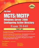 The Real MCTS/MCITP  Exam 70-640 Prep Kit: Independent and Complete Self-Paced Solutions 1597492353 Book Cover