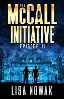 The McCall Initiative: Episode 11 1937167429 Book Cover
