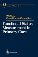 Functional Status Measurement in Primary Care (Frontiers of Primary Care) 038797198X Book Cover