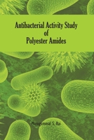 Antibacterial Activity Study of Polyester Amides 8530447212 Book Cover