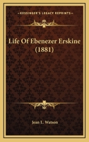 Life Of Ebenezer Erskine 1166285022 Book Cover