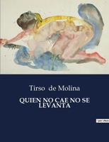 Quien no cae no se levanta (Teatro) (Spanish Edition) 8498165334 Book Cover