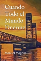 Cuando Todo el Mundo Duerme (Spanish Edition) B0H77Y4L9C Book Cover