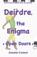 Deirdre, the Enigma: Open Doors (Deirdre, the Wanderer, the series) B0FS7WPQ1J Book Cover