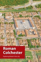 Roman Colchester 1399916971 Book Cover
