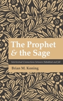 The Prophet and the Sage 1666765813 Book Cover
