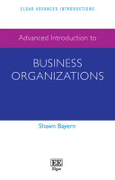 Advanced Introduction to Business Organizations (Elgar Advanced Introductions series) 1035330016 Book Cover
