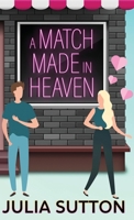 A Match Made in Heaven 4824182778 Book Cover