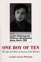 One Boy of Ten: The Life and Times of Lazarus Leslie Weinreb 0533154782 Book Cover