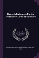 Memorial Addressed to the Honourable Court of Directors 1379097673 Book Cover