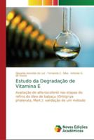 Estudo da Degradação de Vitamina E 6202180161 Book Cover