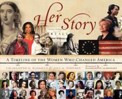 Her Story: A Timeline of the Women Who Changed America 0061246514 Book Cover