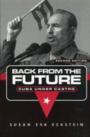 Back From the Future: Cuba Under Castro 0691034451 Book Cover