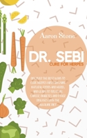 Doctor Sebi Cure For Herpes: Discover The Best Ways To Cure Herpes Virus By Using Natural Foods And Herbs, And Learn To Treat HIV, Cancer, Diabetes And Other Diseases With The Alkaline Diet B0CLQ7YTK2 Book Cover
