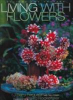Living with Flowers: Revised Edition 0847822397 Book Cover