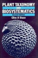 Plant Taxonomy and Biosystematics 0521427851 Book Cover