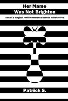 Her Name Was Not Brighton 1304602559 Book Cover