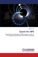 Quest for BPS: Toward the classification of BPS solutions of N=2, d=5 gauged supergravity with matter couplings 3659334995 Book Cover