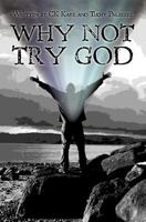 Why Not Try God 1439270619 Book Cover