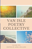 Van Isle Poetry Collective: Issue Two Spring B091KKZZP4 Book Cover