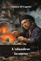 L'olandese in corso (Italian Edition) 9949063027 Book Cover