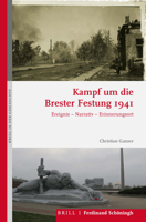 Kampf Um Die Brester Festung 1941: Ereignis - Narrativ - Erinnerungsort 3506704486 Book Cover