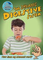 The Dynamic Digestive System: How Does My Stomach Work? 0778744299 Book Cover