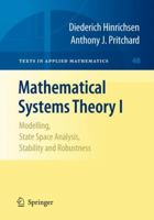 Mathematical Systems Theory I: Modelling, State Space Analysis, Stability and Robustness (Pt. 1) 3642039405 Book Cover