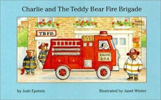 Charlie and the Teddy Bear Fire Brigade (Charlie) 1883043204 Book Cover