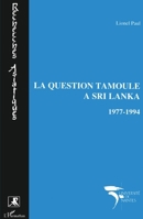 La question tamoule à Sri Lanka 1977-1994 2738456898 Book Cover