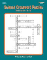 Science Crossword Puzzles Grades 3-6 1566445663 Book Cover