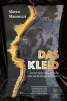Das Kleid: Auf der Suche nach der Liebe. Achte auf die Signale des Lebens. 3911151071 Book Cover