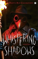 Whispering Shadows : Stories 9356998302 Book Cover