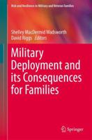 Military Deployment and its Consequences for Families 1493945521 Book Cover