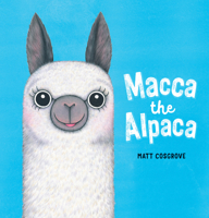 Macca the Alpaca 1338602829 Book Cover