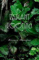 RADIANT ROOTING B0FK4XG62C Book Cover