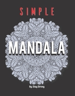 Simple Mandala B08XFJ8XBH Book Cover