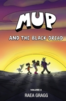 Mup and the Black Dread: a graphic novel 1736012401 Book Cover