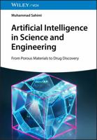 Artificial Intelligence in Science and Engineering: From Porous Materials to Drug Discovery“ 3527355065 Book Cover