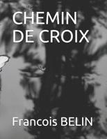 CHEMIN DE CROIX 1728912229 Book Cover