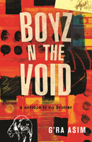 Boyz n the Void: A mixtape to my brother 080705948X Book Cover