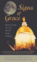 Signs of Grace: Meditations on the Notre Dame Campus 0742548295 Book Cover