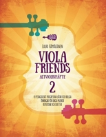 VIOLA FRIENDS ALTVIOLINHÄFTE 2: 49 PEDAGOGISKT PROGRESSIVA LÅTAR OCH ROLIGA ÖVNINGAR FÖR UNGA MUSIKER. REPERTOAR OCH DUETTER. (Swedish Edition) B0CR6NHXVJ Book Cover