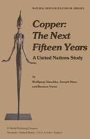 Copper: The Next Fifteen Years: A United Nations Study 9027708991 Book Cover