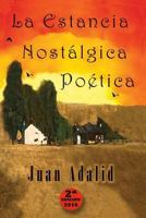 La Estancia Nostalgica Poetica 1533673616 Book Cover