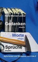 Gedanken stapeln Worte pflegen Sprüche klopfen 3734563224 Book Cover