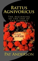 Rattus Agnivoricus: The Beginning of the End of the Journey (The Neo-Gers Saga) 154496885X Book Cover