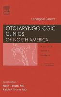 Laryngeal Cancer, An Issue of Otolaryngologic Clinics (The Clinics: Surgery) 1416058303 Book Cover